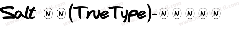 Salt 常规(TrueType)字体转换